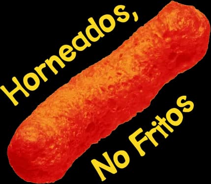 Horneados, No Fritos